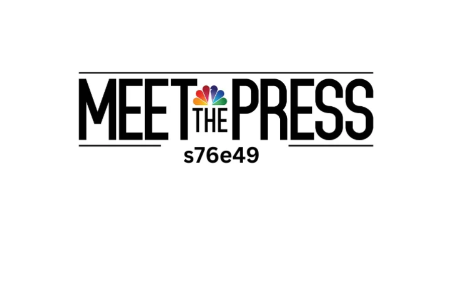 Unveiling the Impact of “Meet the Press S76E49” on Political Discourse